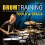 Drumtraining - Das ultimative Trainingsprogramm für das Schlagzeug - Tools & Skills