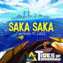 Saka Saka (From Tides of Tomorrow)