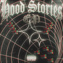 HOOD STORIES (Explicit)