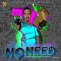 No need (feat. DJ HORSE) [Explicit]