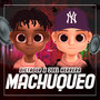 Machuqueo (Explicit)