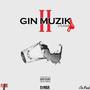 Gin Muzik II (Explicit)