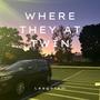 Where They At Twin (Explicit)