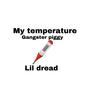 My temperature (feat. Lil dread) [Explicit]