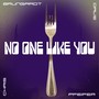 No One Like You (feat. Dave Pfeifer)