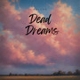 Dead Dreams