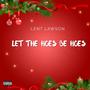 Let The Hoes Be Hoes (Explicit)