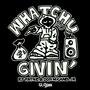 Whatchu Givin' (Explicit)