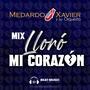 Mix Lloró mi Corazón