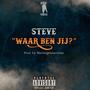 Waar ben jij? (Explicit)