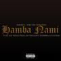 Hamba Nami (feat. NBK the Lion King, Jay Field, Tessor, Phila Da Vocalist & GF Gundo)