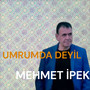 umrumda deyil