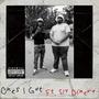 Ones I Got (feat. Sly Dinero) [Explicit]