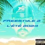 Freestyle 2 l'été 2024 (Explicit)