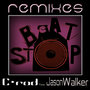 Beat Don't Stop (feat. Jason Walker) [Remixes]