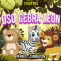 Oso Cebra Leon (Perreo Cumbiaton) [Explicit]