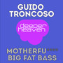 Motherfu**** Big Fat Bass (Original Club Mix) [Explicit]