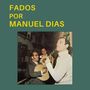 Fados Por Manuel Dias