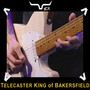 Telecaster King Of Bakersfield