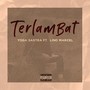 Terlambat (Explicit)