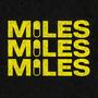 MILES MILES MILES (Explicit)