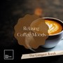 Relaxing Coffee Moods - The Longest Break