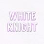 White Knight (Explicit)