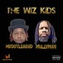 The Wiz Kids (feat. Mullyman) [Explicit]