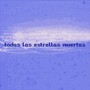 todas las estrellas muertas