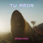 Tu Amor (Synthwave Version) [Explicit]