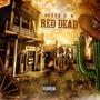 Red Dead (Explicit)