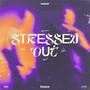 Stressed Out