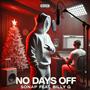 No Days Off (feat. Billy G) [Explicit]