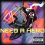 NEED A HERO (Explicit)