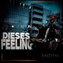 Dieses Feeling (Explicit)