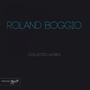 Roland Boggio Collected Works