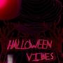 HALLOWEEN VIBES (Haunted Edition) [Explicit]