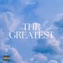 The Greatest (feat. $HXDDIE) [Explicit]