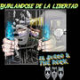 Burlandose De La Libertad (Explicit)