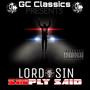 GC Classics Presents Lord Sin (Sinply Said) [Explicit]