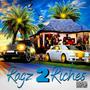 Ragz 2 Riches (Explicit)