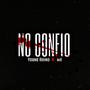 No Confio (feat. MR) [Explicit]