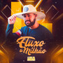 Fluxo a Milhão (Explicit)