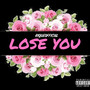 Lose You (Explicit)