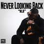 Never Looking Back (Explicit)