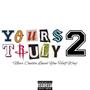 YoursTruly 2 (Explicit)