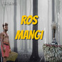 Ros Mangi