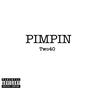 Pimpin (Explicit)