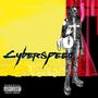 CyberSpeed (Explicit)