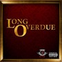 Long Overdue (Explicit)